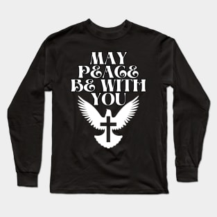 May Peace be with you with the dove and cross Fritts cartoons Long Sleeve T-Shirt